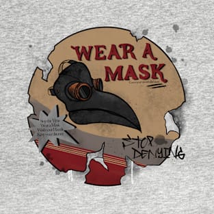 Pandemic - Plague doctor - wear a mask T-Shirt